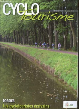 Cyclotourisme N°597 decembre 2010- Les cyclotouristes ecrivains- voyage solidaire- veloroute geneve lyon- sur les traces de stevenson- le cancre et le ...