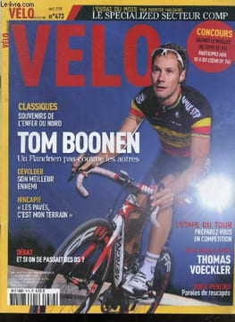 "Velo magazine N°473 avril 2010- Tom Boonen un flandrien pas comme les autres- souvenirs de l'enfer du nord- Devolder son meilleur ennemi- Hincapie ...