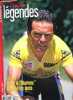 "L'equipe N°5 HS juillet 2008 - Legendes - 1978/1986 quand le ""blaireau"" montrait les dents- bernard hinault : l'image de guerrier a colle a ma ...