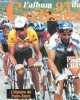 L'album du cyclisme 93 - L'histoire de Paris-Tour. Pierre Chany