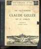 Les eaux fortes de Claude Gellee dit Le Lorrain - Documents d'art, l'oeuvre graphique du XVIIe siecle. BLUM ANDRE