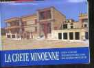 La Crete Minoenne - Guide illustre avec reconstructions des anciens monuements. SAPOUNA SAKELLARAKI E.