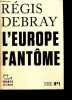 TRACTS N°1, fevrier 2019 - L'europe fantome. DEBRAY REGIS- ANTOINE GALLIMARD