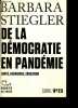 TRACTS N°23, janvier 2021 - De la démocratie en Pandémie - Santé, recherche, éducation. Barbara Stiegler - antoine Gallimard