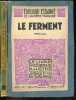 Le ferment - Roman. EDOUARD ESTAUNIE- ENGELBACH JACQUES (bois)