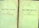 Victor Hugo raconte par un temoin de sa vie - Tome I + Tome II : en 2 volumes- 1802-1819 - avec oeuvres inedites de Victor Hugo entre autres, un drame ...