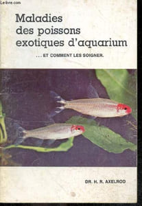 Maladies des poissons exotiques d'aquarium ... et comment les soigner