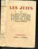 Les juifs - Collection Presences. CLAUDEL PAUL- BONSIRVEN- ANDRE SPIRE- MONTAGNE- ..