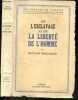 De l'esclavage et de la liberté de l'homme - Philosophie de l'esprit. BERDIAEFF NICOLAS- LAVELLE L.- LE SENNE R.