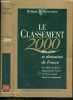 Le classement 2000 des vins et domaines de france - les 1028 meilleurs domaines de france et 5172 vins notes classes et commentes. Michel Bettane- ...