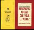 "Perdez 3 kilos en 5 jours et Maigrissez autant que vous le voulez sans aucune privation + une brochure "" 9 coupe faim naturels, editions idegraf; ...