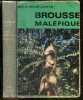 Brousse malefique. LARSEN HENRY - LARSEN MAY