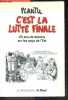 C'est la lutte finale - 10 ans de dessins sur les pays de l'est. Plantu