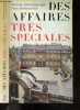 Des affaires tres speciales + Envoi de l'auteur ( Jacques Marie Bourget). Bourget jacques-marie - Stefanovitch yvan