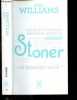 Stoner - roman - Collection Les Iconiques. John Williams, Anna Gavalda (Traduction)