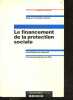 Le financement de la protection sociale - Rapport au Premier Ministre - Collection des rapports officiels - Commissariat general du Plan- rapport ...