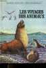 Les voyages des animaux - Collection Explorons ensemble. THEODORE ROWLAND ENTWISTLE - KELLERSON PHILIPPE