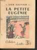 La petite Eugenie - Collection Lisette N°10 - La bibliotheque des jeunes. GAUVAIN JEAN