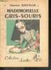 Mademoiselle Gris-Souris - Collection Lisette N°19 - La bibliotheque des jeunes. ROBITAILLIE HENRIETTE