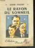 Le rayon du sommeil - Collection Pierrot N°14 - La bibliotheque des jeunes. SUQUET HENRI