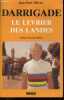 Darrigade, le levier des landes. Ollivier jean-paul - Bobet Jean (preface)