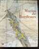 Marins de Bordeaux - Une histoire maritime de Bordeaux et de l'estuaire de la Gironde + envoi des auteurs. Robert Chevet, Jacques Guibillon ...