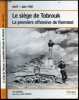 Le siege de Tobrouk, La premiere offensive de Rommel - Avril / juin 1941 - les origines de la campagne, chronologie, les commandements des deux camps, ...