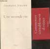Une seconde vie - Essai - commencer veritablement d'exister. François Jullien