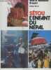 Setou l'enfant du Nepal. BRAQUET ANNE - BRAQUET EMMANUEL- GIRAUD PHILIPPE