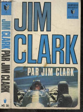 Jim Clark par Jim Clark. JIM CLARK - philippe de barsy (adaptation)