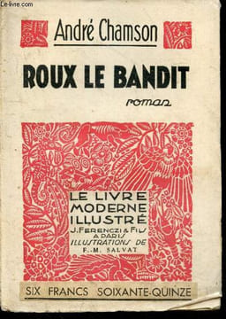 Roux le bandit - roman. CHAMSON ANDRE - SALVAT F.M. (illustrations)