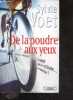 De la poudre aux yeux - Le Dopage dans le cyclisme... ça continue !. Sylvie Voet