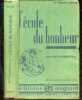 L'ecole du bonheur - enseignement menager total - programmes du 18 aout 1941 - la femme dans la famille, economie domestique, enseignement menager et ...