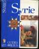 Syrie - Guides Bleus - histoire et societe, vie quotidienne, sites antiques, souks et hammans. BATHENDIER SERGE- CAPET EMMANUELLE- LORBER ASTRID