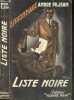 Liste noire - espionnage - roman. PILJEAN ANDRE