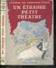 Un etrange petit theatre - Emouvantes revelations d'une antiquaire. YVONNE DE BREMOND D'ARS - VERTES (couverture)