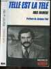 Telle est la télé - Collection Chemins d'aujourd'hui + envoi de l'auteur. NOEL MAMERE - ELLUL JACQUES (preface)- SPIRE A.