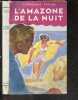 L'amazone de la nuit - grand roman d'aventures et d'amour. FERON FERNANDE -