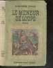 Le meneur de loups - roman. DUMAS ALEXANDRE