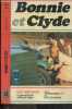 Bonnie et Clyde - d'apres le film de arthur penn, d'apres un scenario de david newman et robert benton, avec warren beatty et faye dunaway. BURT ...