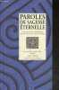 Paroles de sagesse éternelle - textes presentes et recueillis par Michel Piquemal et Marc de Smedt - Carnets de sagesse. Michel Piquemal, Marc de ...