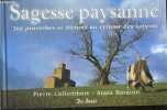 Sagesse paysanne - 366 Proverbes et dictons au rythme des saisons. Pierre Collombert, Alain Baraton