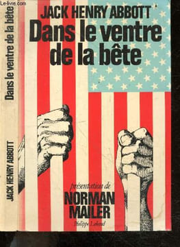 Dans le ventre de la bête - Collection Les marges de l'histoire. Jack Henry Abbott, Norman Mailer, Jean-Francois...