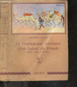 La prodigieuse aventure d'un enfant du peuple, René Caillé (1799-1838) - Collection Les loisirs de la jeunesse, 2e serie - 2e edition