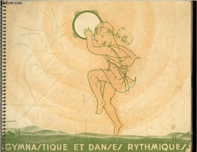 Gymnastique et danse rythmique - 3e edition - Exercices à 2 temps, à 4 temps et à 3 temps - Interprétation musicale ...