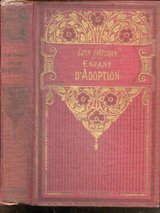 Enfant d'adoption - La piece de cinq francs, les deux amies, le chien de la douairiere - illustré de 36 gravures - 3e edition