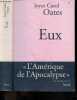 Eux - L'amerique de l'Apocalypse - roman. Joyce Carol Oates - Ledoux francis (traduction)