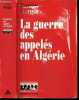 La guerre des appeles en algerie (1956 / 1962) - Collection Troupes de choc - document. Bergot erwan