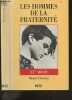 Les hommes de la fraternité - XXe siècle. Michel Clévenot