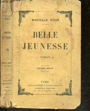Belle jeunesse - roman. MARCELLE VIOUX